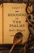 Hoodoo in the Psalms by Taren S