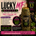 You Lucky Muthafucka Ritual 8/13/26